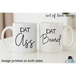 His and Hers Mug Set, Dat Ass, Dat Beard, Couples Mug, Anniversary Gift, Wife Gift, Husband Gift, Funny Coffee Mugs, Wed