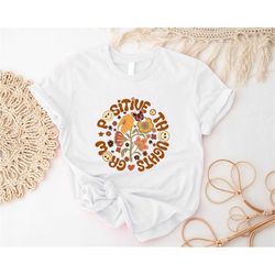 Grow Positive Thoughts Shirt, Growth Mindset T-shirt, Positive Thinker Tee, Optimistic Floral Outfit, Mental Health Awar