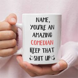 Personalized Gift For Comedian, Comedian Gift, Comedian Mug, Gift For Comedian, Funny Personalized Comedian Gifts