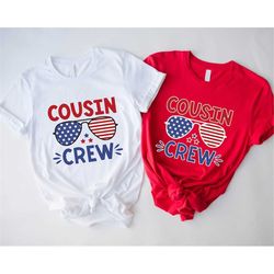 4th of July Cousin Crew Shirts, Patriotic Family Matching Shirt, Cousins Fourth of July T-Shirt, Cousin Squad 2023 Tees,