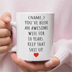 personalized 10th anniversary gift for wife, 10 year anniversary gift for her, personalized wedding anniversary gift mug