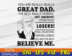 Trump Dad Fathers Day svg, Dad Gifts svg, Daddy svg, Best Dad Ever, Fathers Day Cups, Funny Dad Svg, Eps, Png, Dxf, Digi