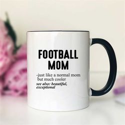 Football Mom Just Like A Normal Mom Coffee Mug  Football Gift  Football Mug  Funny Football Mom Gift