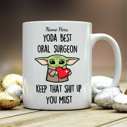 Personalized Gift For Oral Surgeon, Yoda Best Oral Surgeon, Oral Surgeon Gift, Oral Surgeon Mug, Gift For Oral Surgeon,
