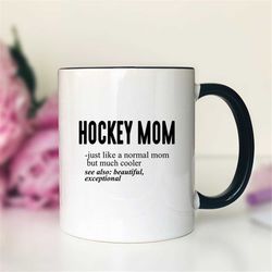 Hockey Mom Just Like A Normal Mom Coffee Mug  Hockey Mom Gift  Hockey Mom Mug -Funny Hockey Mom Gift