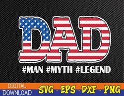 Patriotic Dad, Father, American Flag Svg, Eps, Png, Dxf, Digital Download