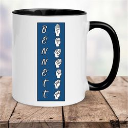 ASL Name Coffee Mug, ASL Coffee Mug, ASL Cup