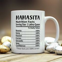 Mamasita Mug, Mamasita Gift, Mamasita Nutritional Facts Mug,  Best Mamasita Ever Gift, Funny Mamasita Gift, Best Mamasit