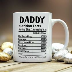 Daddy Mug, Daddy Gift, Daddy Nutritional Facts Mug,  Best Daddy Ever Gift, Funny Daddy Gift, Best Daddy Mug