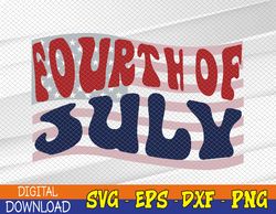 4th of July Svg, Eps, Png, Dxf, Digital Download