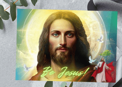 Digital greeting card. Be Jesus!