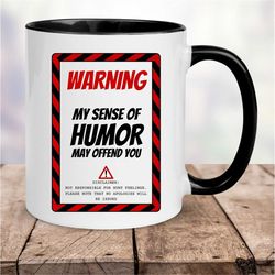 Humor Mugs, Funny Coworker Mug, Offensive Mug
