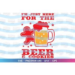 I'm just here for the beer and cookies svg canta clipart beer print iron on cut file Cricut Silhouette Download vector S