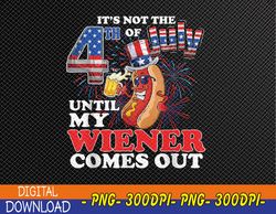 Hot Dog Until My Wiener Comes Out Funny Hot Dog 4th of July Svg, Eps, Png, Dxf, Digital Download