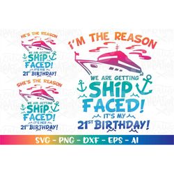 Ship Faced Birthday svg Customize 21st birthday gift svg cruise ship theme svg cut file silhouette cricut studio Downloa