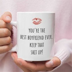 Best Boyfriend Ever - Funny Gift For Boy Friend, Perfect Valentines Day Gift For Him, Gift for Boyfriend, Boyfriend Mug