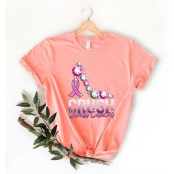 Crush Breast Cancer Shirt, In October We Wear Pink, Breast Cancer Awareness, Fighter, Warrior, Pink Ribbon, Gift for Her