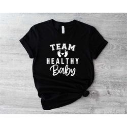 team healthy baby shirt, cute gender reveal party t-shirt, baby announcement tee, team boy or team girl outfit, baby sho