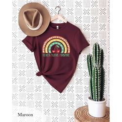 Cherry Rainbow Teacher T-Shirt, Teach Love Shirt, Back To School Shirt, Gift For Teacher, Motivational Tee, Cute Teacher