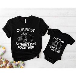 Matching Daddy Baby Shirt, Our First Father's Day Together T-Shirt, Cool New Dad Tee, Cute First Father's Day Gift, Baby