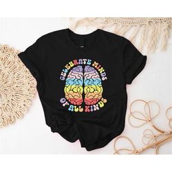 Celebrate Minds Of All Kinds T-Shirt, Cute Mental Health awareness T-shirt, Autism Awareness Shirt, Neurodiversity Tee,