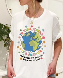 in this world it's just us crewneck, aesthetic hippie sweatshirt, personalized gift for her, sarcastic shirt, retro comf