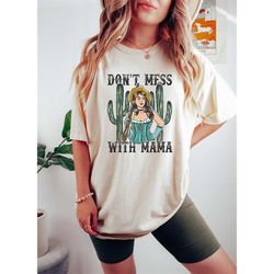 Don't Mess With Mama, Western Boho Mama Shirt, Howdy Mama Sweatshirt, Mother's Day Gift, Country Mama Outfit, Cute Mothe