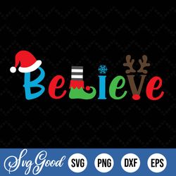 Believe svg, christmas svg, santa svg, believe in magic svg, reindeer svg, elf svg, snowflake svg, christmas Svg svg for