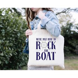 I'm Just Here To Rock The Boat Canvas Tote, Cruise Travel Bag, Canvas Cruise Tote, First Cruise Gift bag, Cruise Vacatio