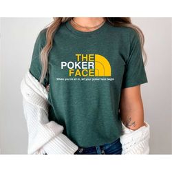 The Poker Face Shirt, Retro T-Shirt, Trendy Unisex Shirt, Women Shirt, Unisex Vintage Shirt, The Poker Face T-Shirt