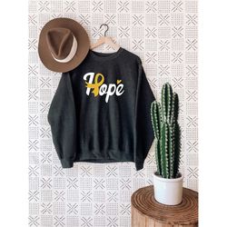 hope sweatshirt, childhood cancer sweatshirt, cancer support sweatshirt, motivational sweatshirt, childhood cancer aware