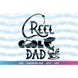 reel cool dad svg fishing dad bass svg fathers day gift fishing svg print cut file cricut silhouette instant download ve