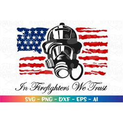 Firefighter flag SVG USA flag firefighter mask Firefighter patriotic svg 4th of july cut file Cricut Instant Download ve