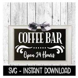 Coffee Bar SVG, Rustic Farmhouse Sign SVG Files, Instant Download, Cricut Cut Files, Silhouette Cut Files, Download, Pri