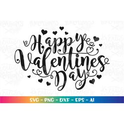 Happy Valentines Day svg Valentine's day quote saying cute flourishes printable decal  cut file Cricut Instant Download