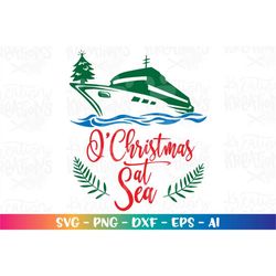 Cruise Ship svg O' Christmas at Sea svg printable decal clipart iron on cut file silhouette cricut cameo instant downloa