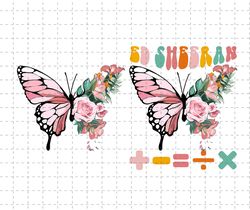 Ed Tour Butterfly Png, Butterfly Equals Tour 2023 Png, Mathematics Tour Png, Country Music Png, Sheerious Gift, Ed Merch