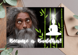 Digital greeting card. Become a Buddha!