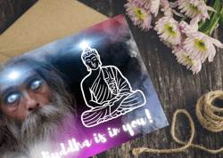 Digital greeting card. The Buddha is in you!