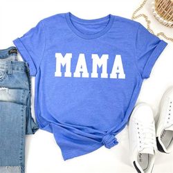Trendy Mama Shirt, Mama Tee, Mama Shirt, Gifts For Mom, Gift For Her Tee, Mama T-Shirt
