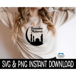 Ramadan Mubarak SVG, Ramadan Mubarak PNG, Ramadan Tee Shirt SvG, Instant Download, Cricut Cut Files, Silhouette Cut File