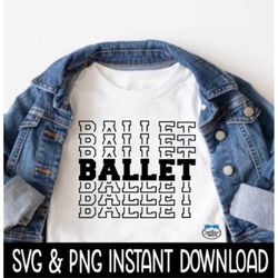 ballet svg, ballet png, wine glass svg, ballet stacked svg, instant download, cricut cut files, silhouette cut files, pr