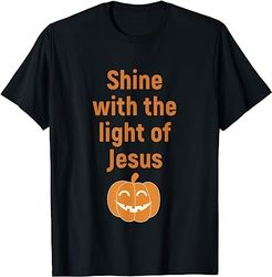 Christian Halloween Shirt - Shine With The Light Of Jesus T-Shirt
