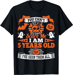 you cant scare me i am 5 years old halloween t-shirt