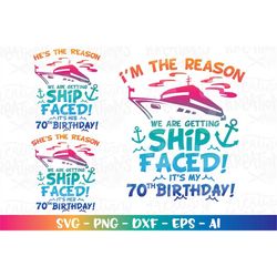 Ship Faced Birthday svg Customize 70th birthday gift svg cruise ship theme svg cut file silhouette cricut studio Downloa
