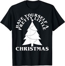 Have Yourself A Petty Little Christmas Xmas T-Shirt