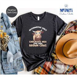 Funny Cow Shirt, Farmer T-shirt, Cow Shirt, Farm Animal Shirt, Animal Lover Shirt, Farmer Dad Shirt, Chocolate Milk Shir