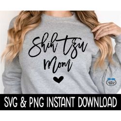 Shih Tzu Mom SVG, Dog Mom SVG Files, Dog Breed SVG PnG Instant Download, Cricut Cut Files, Silhouette Cut Files, Downloa