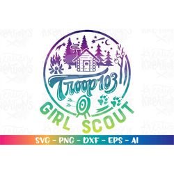 TROOP Camping Trip Girl Scout svg Custom Troop Number Customized print decal iron on cut file silhouette cricut cameo do