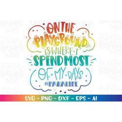 On the Playground Para life svg Paraprofessional PARA Teacher special kids girl boy iron on printable cut file download